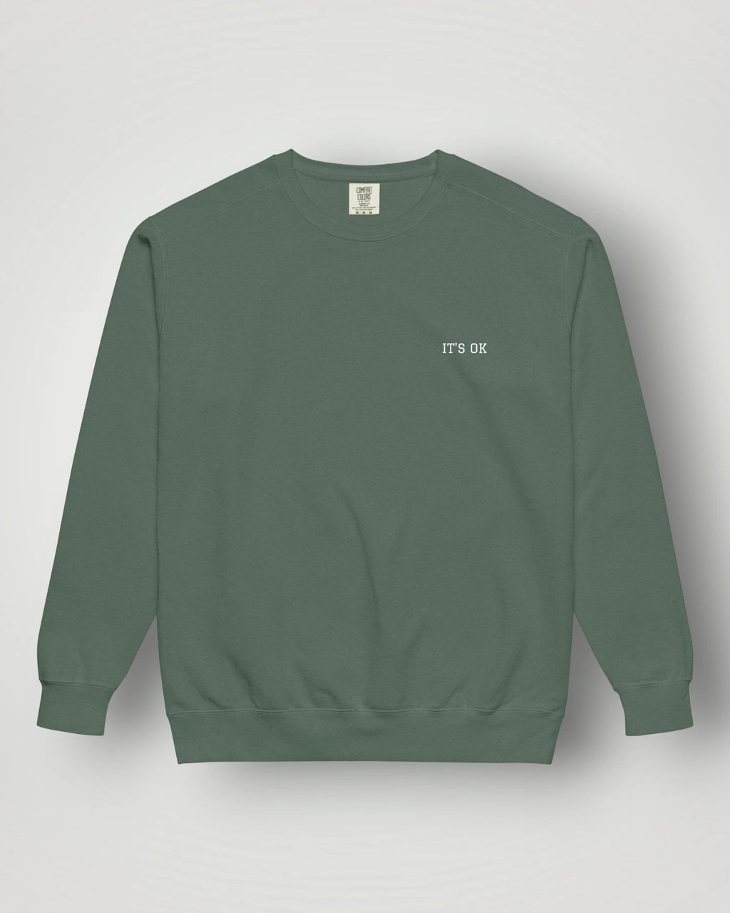 It's OK Garment-Dyed Sweatshirt