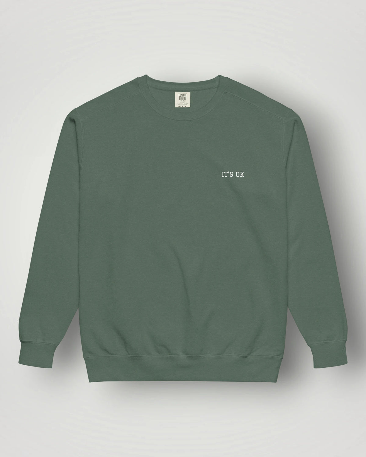 It's OK Garment-Dyed Sweatshirt