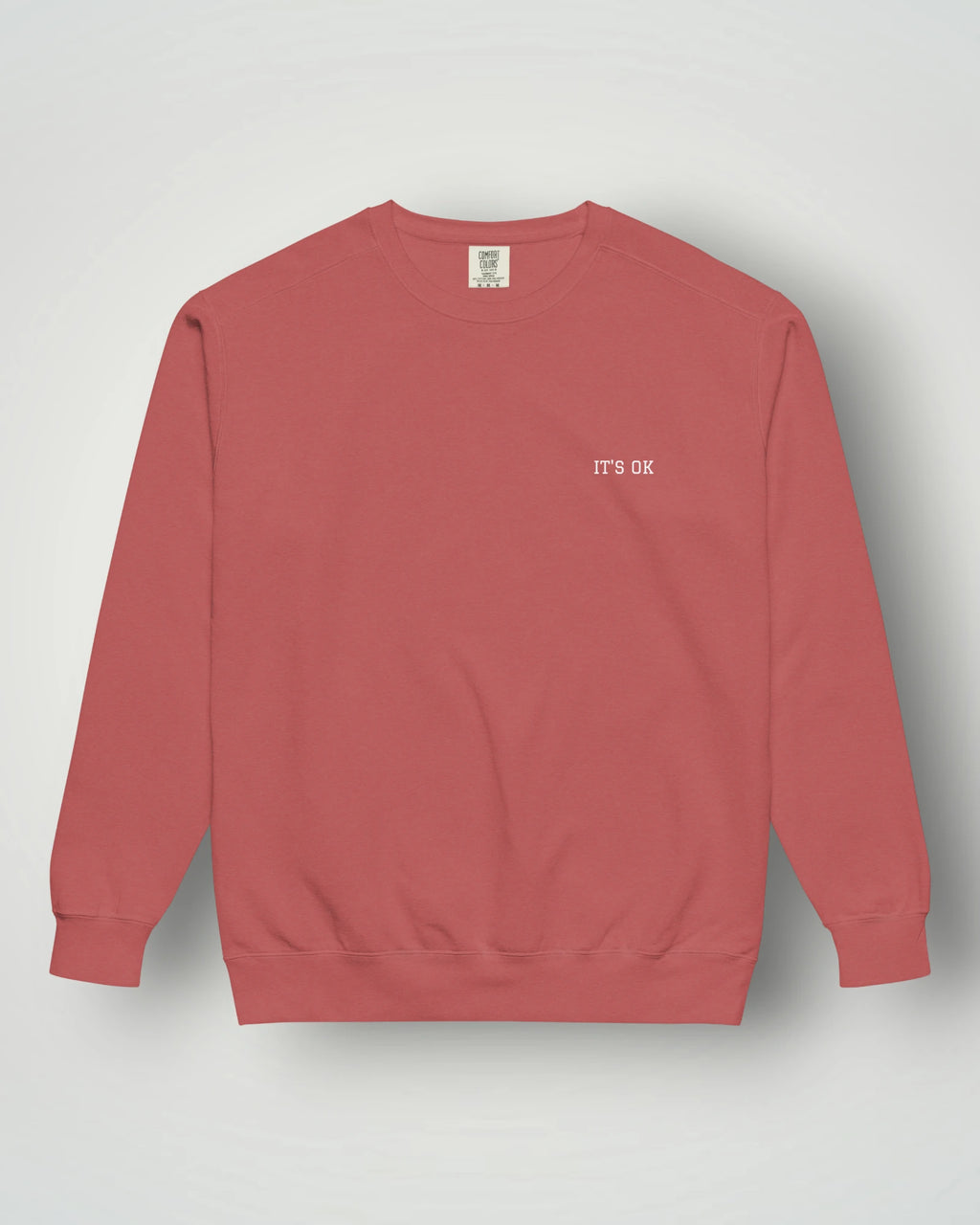 It's OK Garment-Dyed Sweatshirt