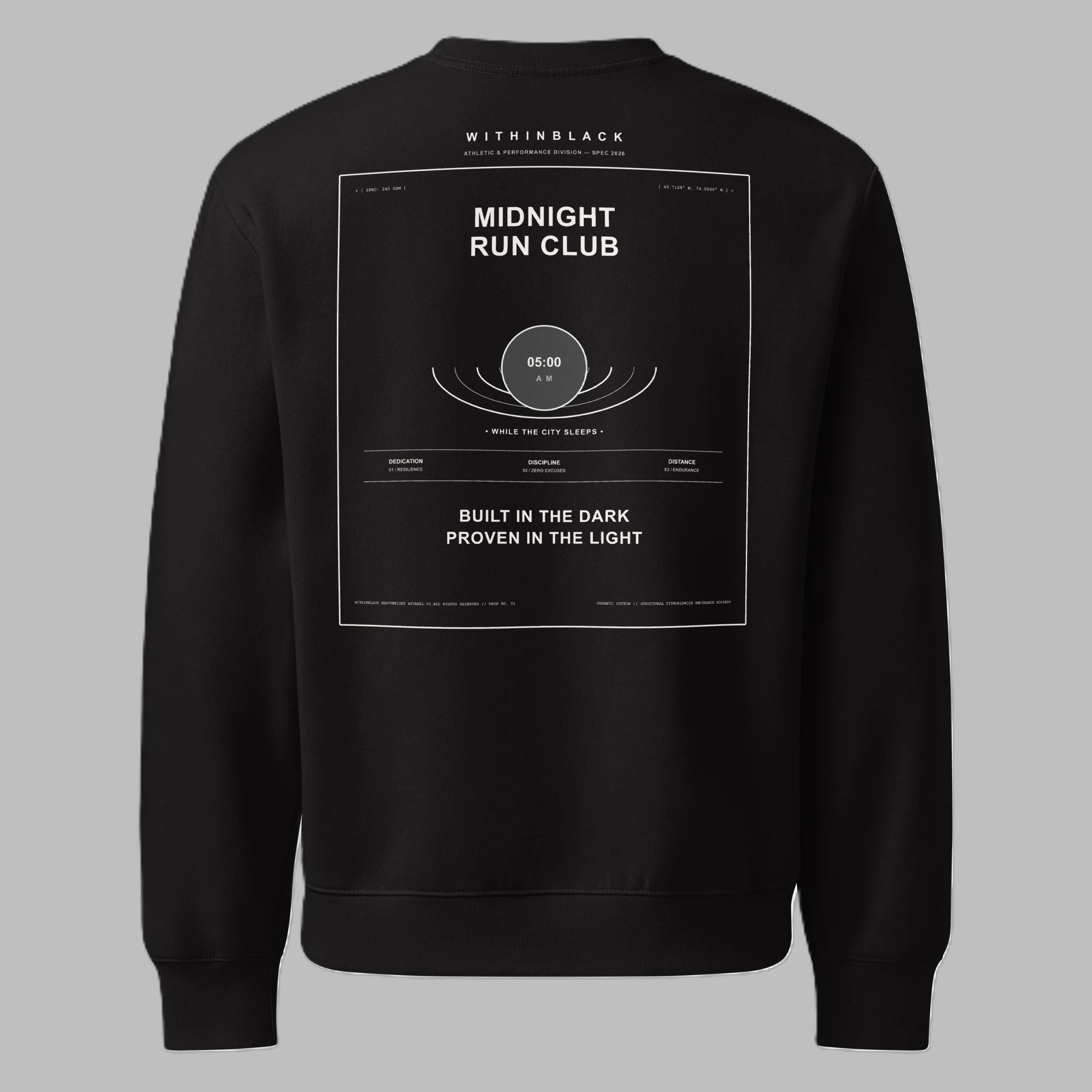 Back flat lay view of a black crewneck sweatshirt against a grey background, featuring a white rectangular graphic on the back with 'WITHINBLACK', 'MIDNIGHT RUN CLUB', a central moon graphic with '05:00 AM', and the text 'BUILT IN THE DARK PROVEN IN THE LIGHT'.